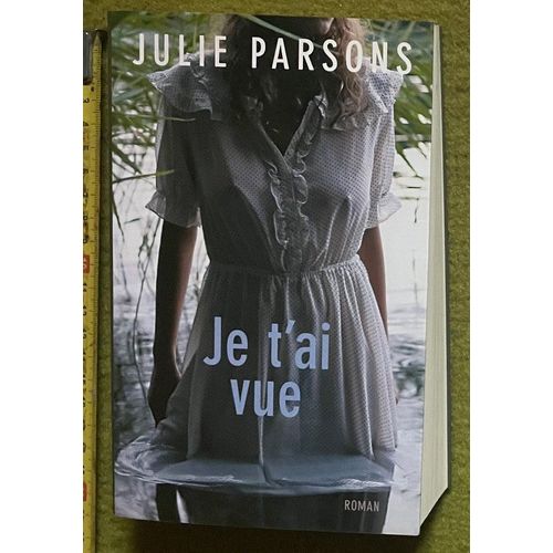 Je T'ai Vue De Julie Parsons   