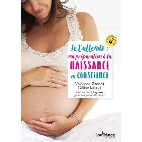 Je T'attends : Ma Prparation  La Naissance En Conscience    Format Grand Format 