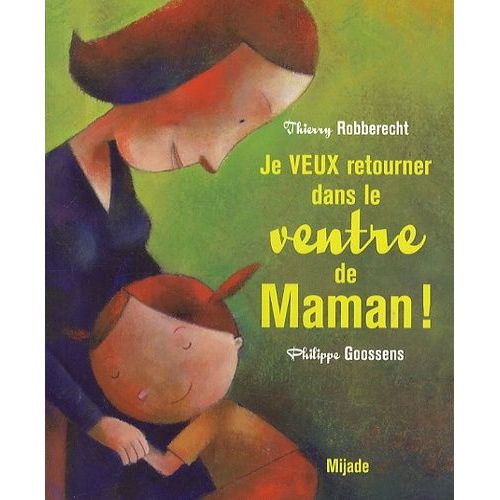 Je Veux Retourner Dans Le Ventre De Maman !    Format Poche 