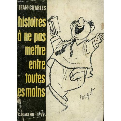 Histoires A Ne Pas Mettre Entre Toutes Les Mains   de Jean Charl