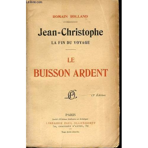 Jean Christophe La Fin Du Voyage - Le Buisson Ardent.   de romain rolland
