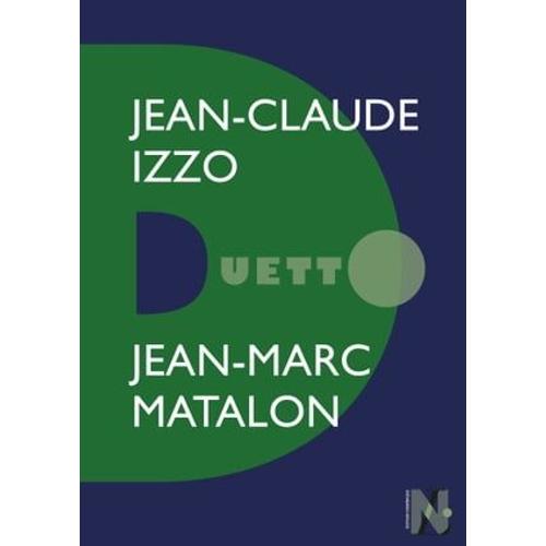 Jean-Claude Izzo - Duetto   de Jean-Marc Matalon