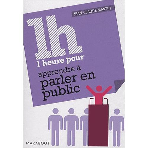 1 Heure Pour Parler En Public   de Jean-Claude Martin  Format Poche 