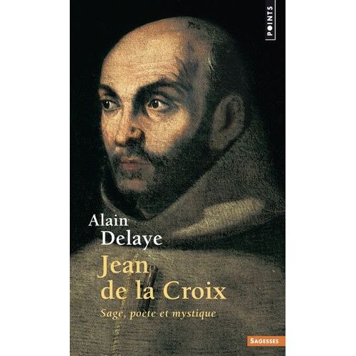 Jean De La Croix - Sage, Pote Et Mystique    Format Poche 