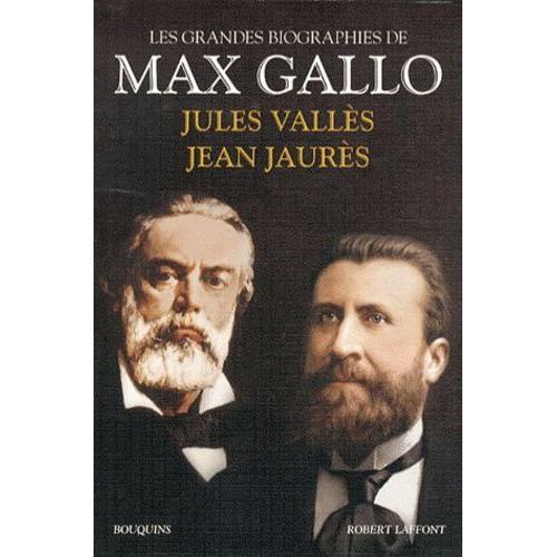 Jean Jaurs - Jules Valls   de max gallo  Format Broch 