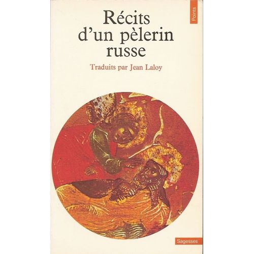 Recits D'un Pelerin Russe Sciences humaines et spiritualité Rakuten