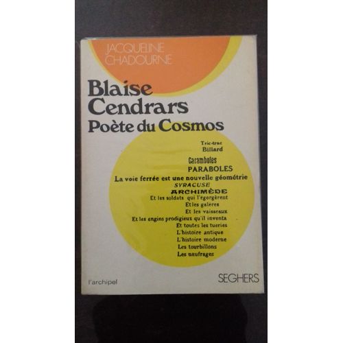 Blaise Cendrars, Pote Du Cosmos   de Chadourne Jacqueline 
