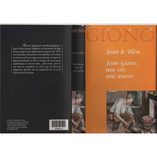 Jean Le Bleu Suivi De Jean Giono, Une Vie, Une Oeuvre Par Pierre Kyria   de jean giono  Format Reli 
