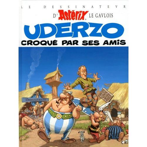 Uderzo Croqu Par Ses Amis   de jean-louis mourier  Format Album 