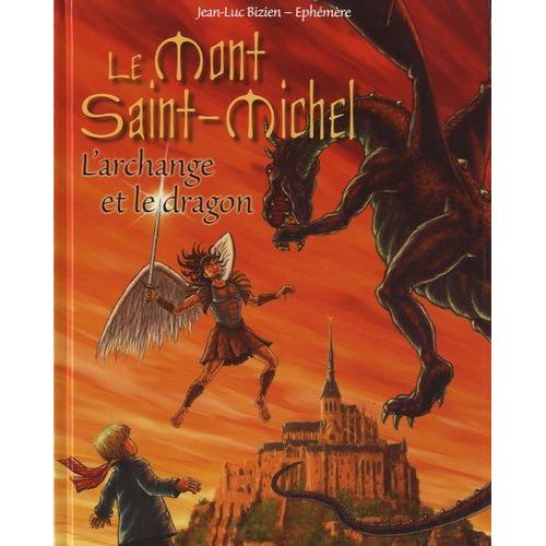Le Mont Saint-Michel - L'archange Et Le Dragon    Format Album 