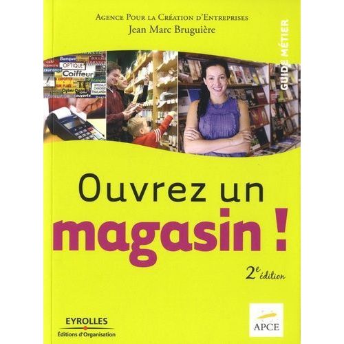Ouvrez Un Magasin !    Format Broch 