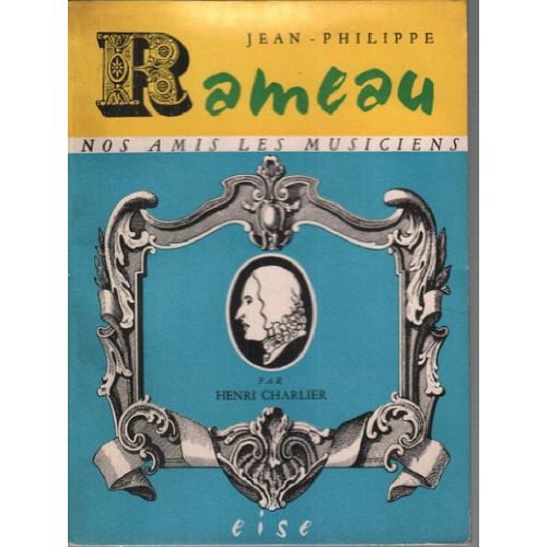 Jean-Philippe Rameau   de henri charlier  Format  (Livre)