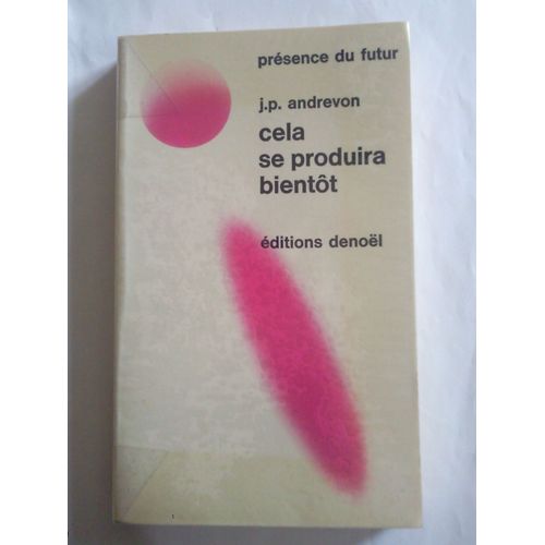 Cela Se Produira Bientt.   de jean-pierre andrevon 