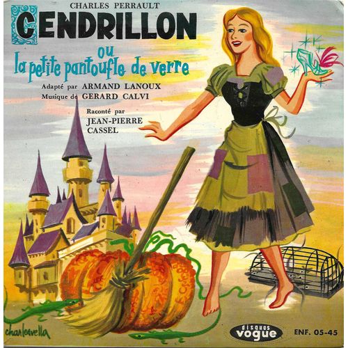 Jean-Pierre Cassel (J-M Amato, C Castel, Y. Dolvia, P. Emmanuelle, Gauthier, Hilling, Pierauld, M. Roux, M. Sarcey) : Cendrillon Conte De Charles Perrault (Aramand Lanoux, Grard Calvi) (Livre Disque) - 