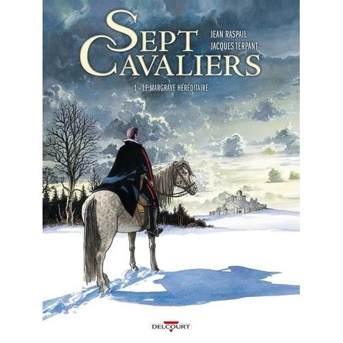 Sept Cavaliers - Tome 1 - Le Margrave Hrditaire    Format Album 