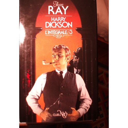 Jean Ray, Harry Dickson, L'intgrale / 3, Club No, Jaquette Et Illustrations Intrieures Originales De Jean-Michel Nicollet, 1984, In-8 (22,5 X 14 Cm), 310 Pages.   