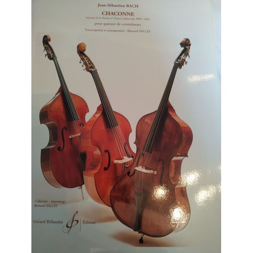 Jean-Sbastien Bach Chaconne Pour Quatuor De Contrebasses Transcription Et Arrangements Bernard Salles
