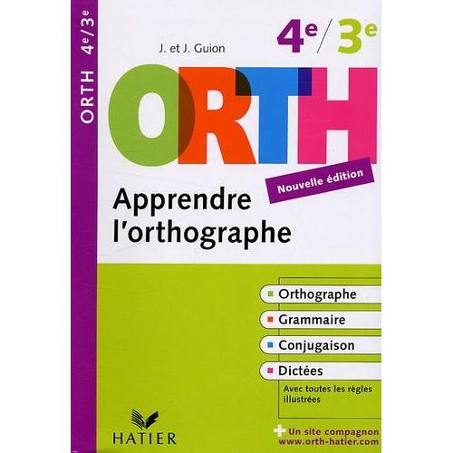 Orth Apprendre L'orthographe 4e / 3e   de jeanine guion  Format Broch 