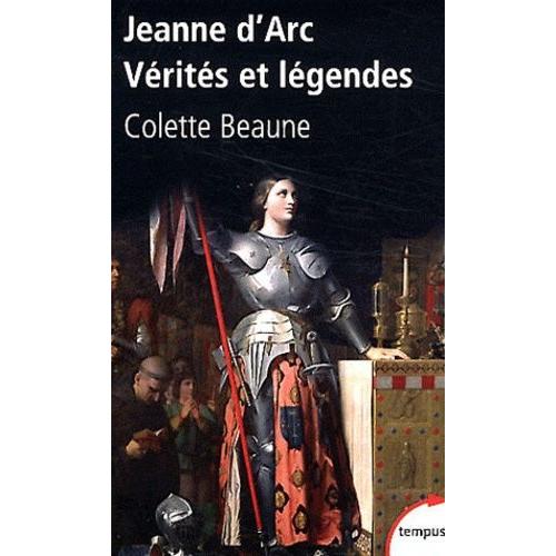 Jeanne D'arc - Vrits Et Lgendes   de Beaune Colette  Format Poche 