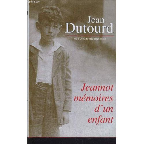 Jeannot Memoires D'un  Enfant.   de jean dutourd