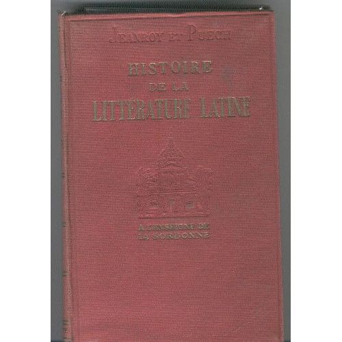 Histoire De La Littrature Latine de Jeanroy A Puech A