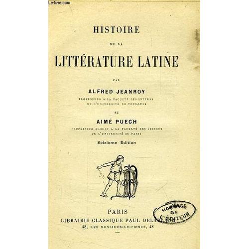 Histoire De La Litterature Latine de Jeanroy Alfred