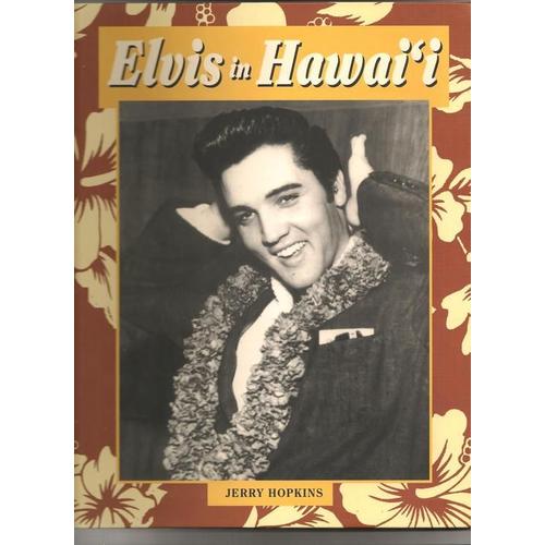 Elvis In Hawaii   de Jerry Hopkins  Format Poche 