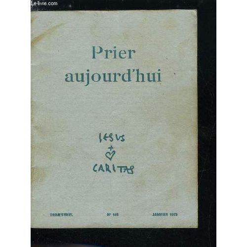 Jesus Caritas N 169 - Ici Et Ailleurs, Du Nouveau Et De L Ancien, Semaine De Prire A Troussures Par A.L. Et A.M., A Spello, Prire Paenne En Afrique Par Pre A. Duval, Effusions De L Esprit Par(...)   de Collectif 