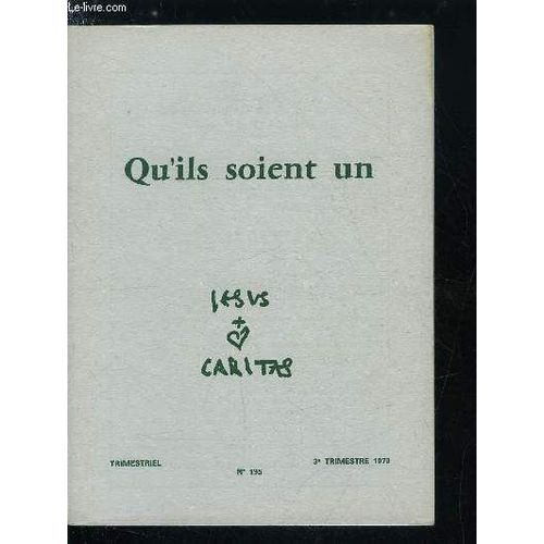 Jesus Caritas N 195 - Conversion A L Oecumnisme Par M. Della Valle, Frre Charles Par Le Pasteur Markus Liechti, Point De Vue Sur L Oecumnisme Par J.L. Amar, Ch Et P. Sauvage Ramos, La Bible Parole(...)   de Collectif 