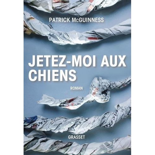 Jetez-Moi Aux Chiens    Format Grand Format 