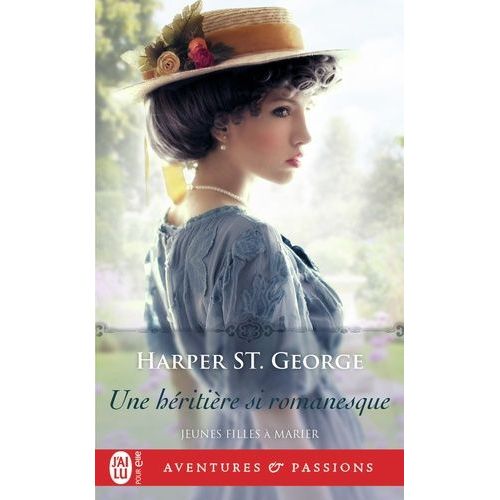 Jeunes Filles  Marier - Tome 2 - Une Hritire Si Romanesque    Format Poche 