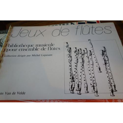 Jeux De Flutes De Michel Lepesant: Bibliothque Musicale Pour Ensemble De Flutes