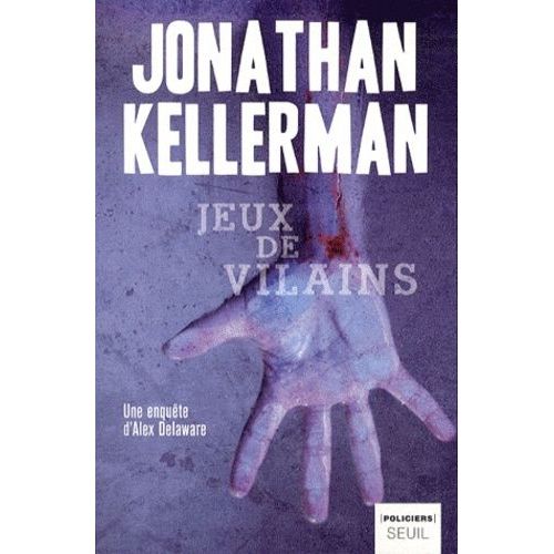 Une Enqute De Milo Sturgis Et Alex Delaware - Jeux De Vilains    Format Beau livre 