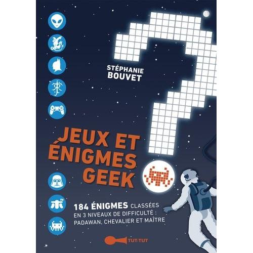 Jeux Et nigmes Geek   de Bouvet Stphanie  Format Beau livre 