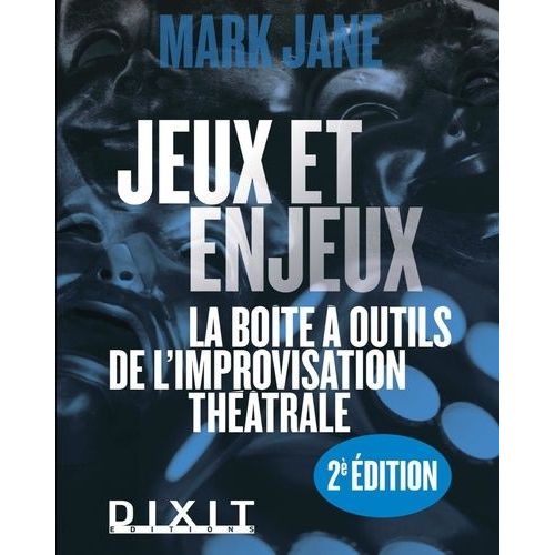 Jeux Et Enjeux - La Boite  Outils De L'improvisation Thtrale    Format Grand Format 