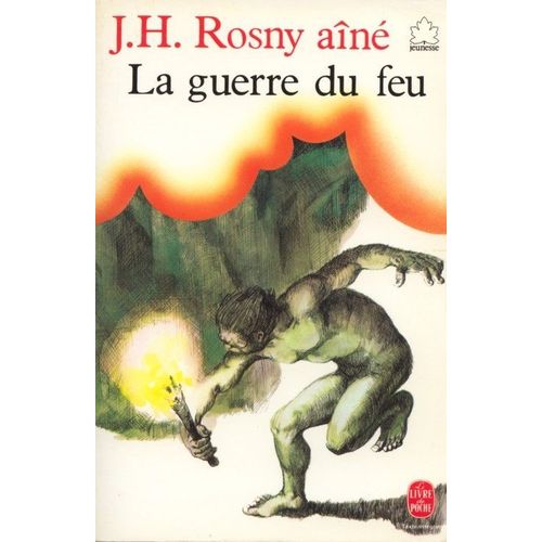 Jh Rosny Ain, La Guerre Du Feu.   