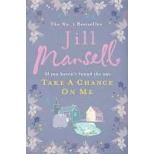 Take A Chance On Me   de Jill Mansell 