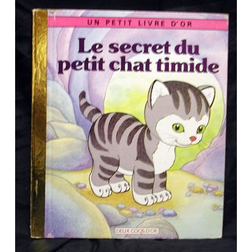 Le Secret  Du Petit Chat Timide   de jim lawrence