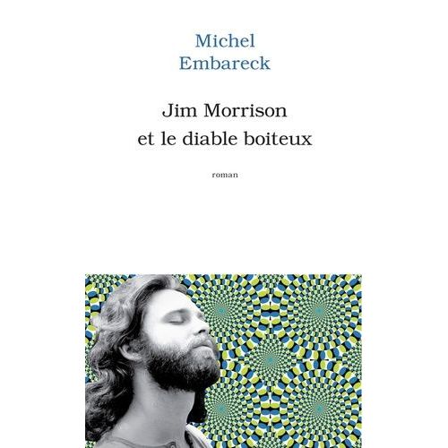 Jim Morrison Et Le Diable Boiteux    Format Grand Format 
