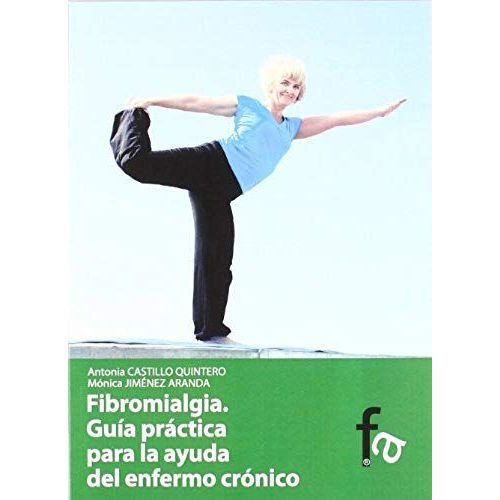 Jimnez Aranda, M: Fibromalgia : Gua Prctica Para La Ayuda    Format Broch 