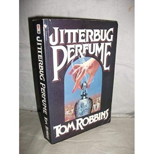 Jitterbug Perfume   de Tom Robbins  Format Broch 