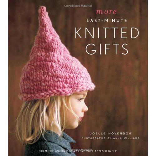 More Last Minute Knitted Gifts   de Joelle Hoverson  Format Reli 