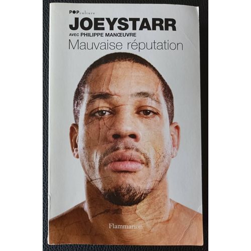 Joeystarr / Joey Starr (Didier Morville) - Mauvaise Rputation - Biographie Rap /Ntm  - 9782080689313 - Boutique Axonalix   de Philippe MANOEUVRE 