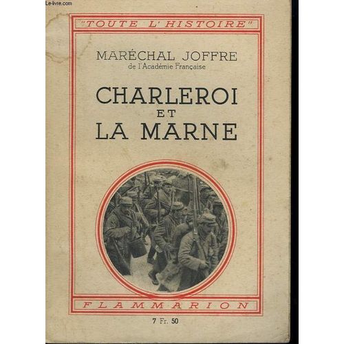 Charleroi Et La Marne. Collection : Toute L'histoire N 1