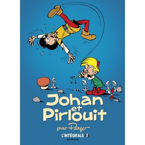 Johan Et Pirlouit - L'intgrale - Tome 3  