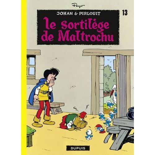 Johan Et Pirlouit - Tome 13 - Le Sortilge De Maltrochu  