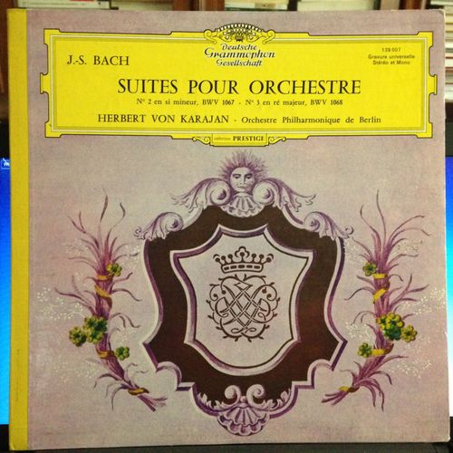 Johann Sebastian Bach (Jean Sebastien) : Suites Pour Orchestre (Ouvertre, Suite) N2 Bwv 1067, & Nr 3 Bwv 1068 - Herbert Von Karajan: Orchestre Philharmonique De Berlin, Berliner Philharmoniker