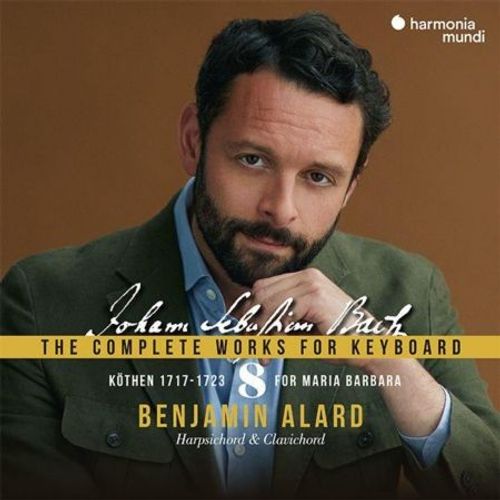 Johann Sebastian Bach: The Complete Works For Keyboard, Vol 8: Kthen, 1717-1723 - For Maria Barbar - Cd Album - Franois Couperin,Jean-Sbastien Bach,Benjamin Alard