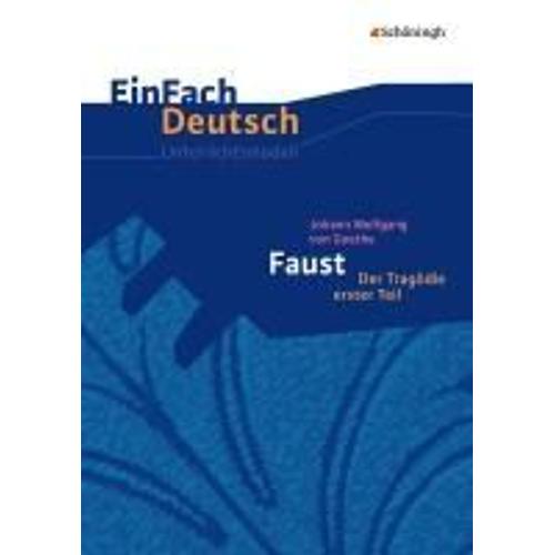 Johann Wolfgang Von Goethe: Faust 1. Einfach Deutsch Unterrichtsmodelle   de Collectif  Format Broch 