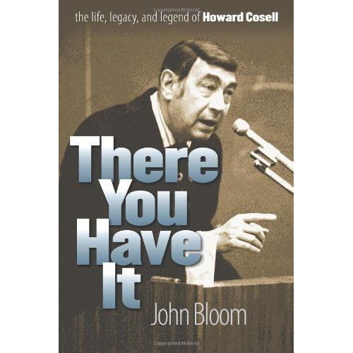 There You Have It: The Life, Legacy, And Legend Of Howard Cosell   de John Bloom  Format Broch? 